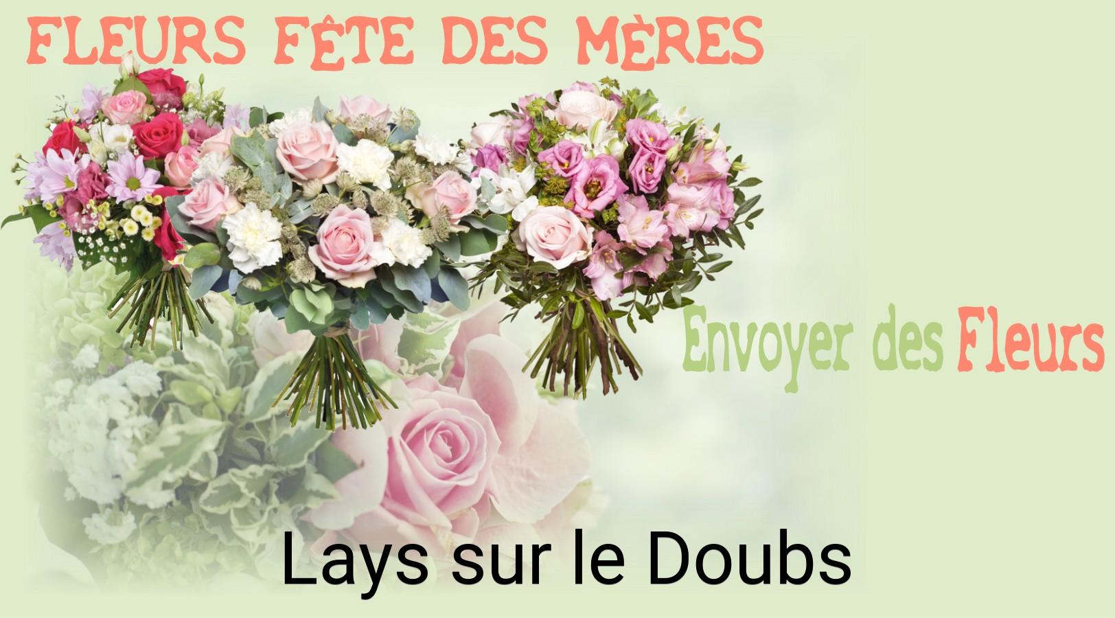 Bouquet de Fête des Mères livré à Lays-sur-le-Doubs